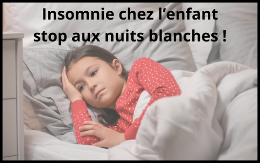 Insomnie chez l’enfant : comprendre, rassurer et agir efficacement