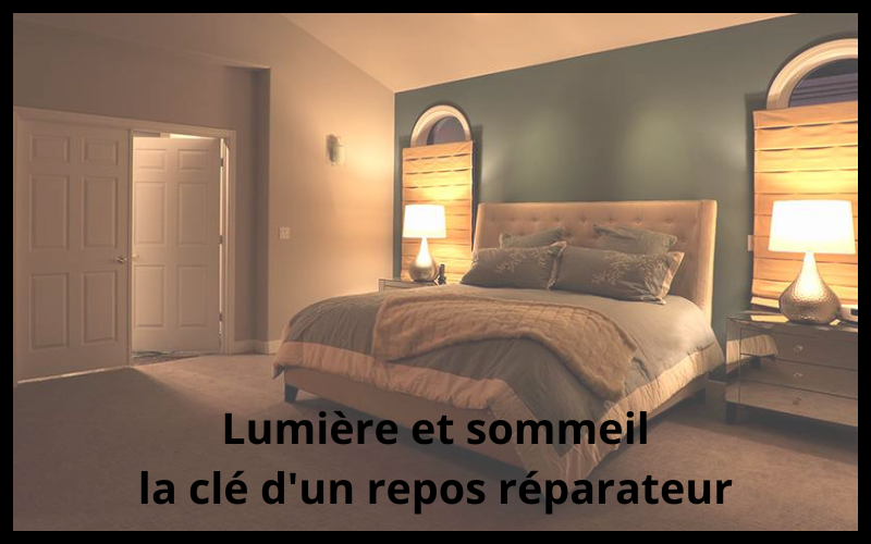 Lumière et sommeil : la clé d'un repos réparateur