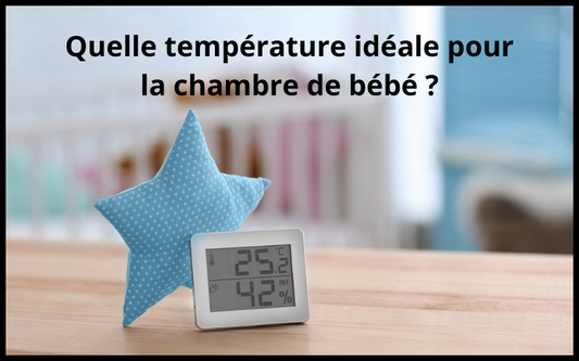Température idéale pour la chambre de bébé