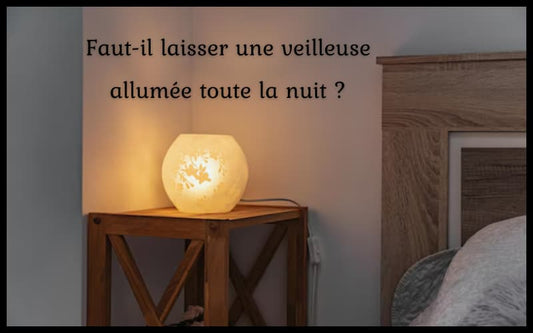 veilleuse allumee toute la nuit