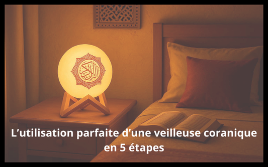 Comment utiliser une veilleuse coranique au quotidien ?