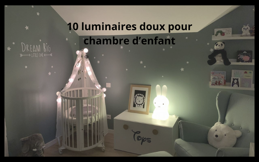 10 Luminaires Doux Pour Chambre Enfant