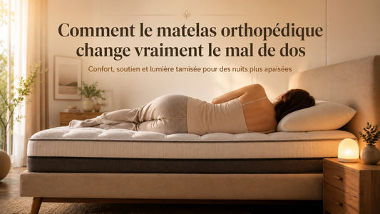 Comment le matelas orthopédique change vraiment le mal de dos