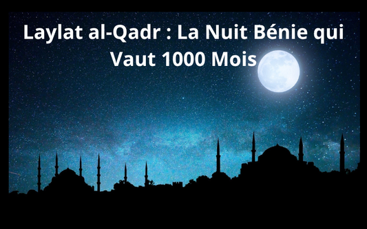 Quelle est la nuit la plus importante en Islam ?