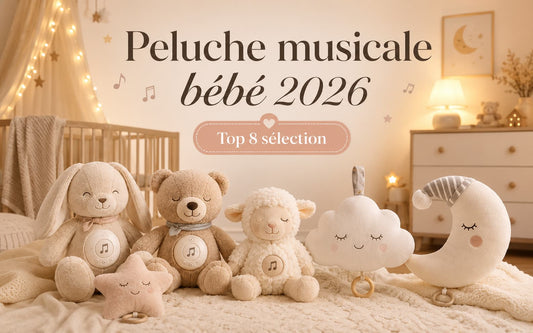 Peluche musicale bébé 2026  top 8 sélection