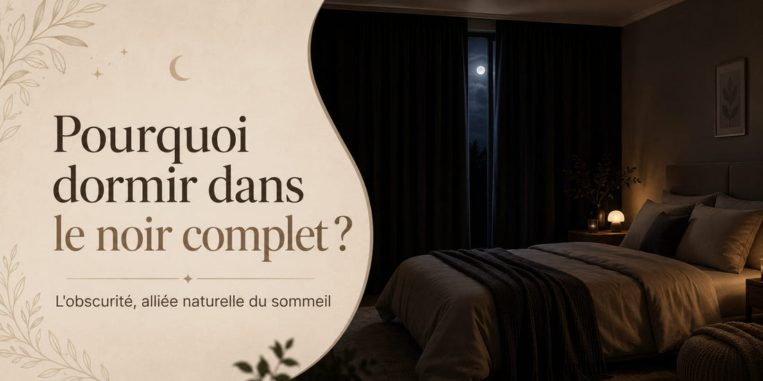 Pourquoi dormir dans le noir complet ?