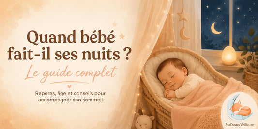 Quand bébé fait-il ses nuits ? Le guide complet