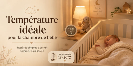 Quelle température idéale pour la chambre de bébé  ?