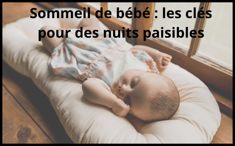 Stades de sommeil chez le bébé