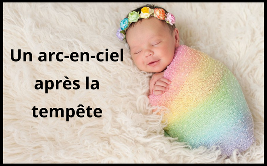 Bébé arc-en-ciel : tout comprendre pour avancer avec espoir