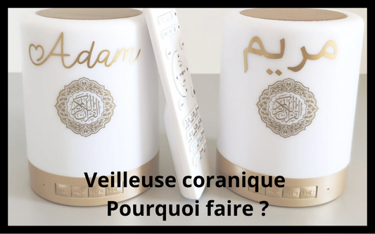 pourquoi une veilleuse coranique
