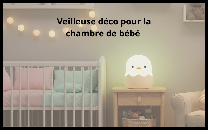 Veilleuse déco pour la chambre de bébé 
